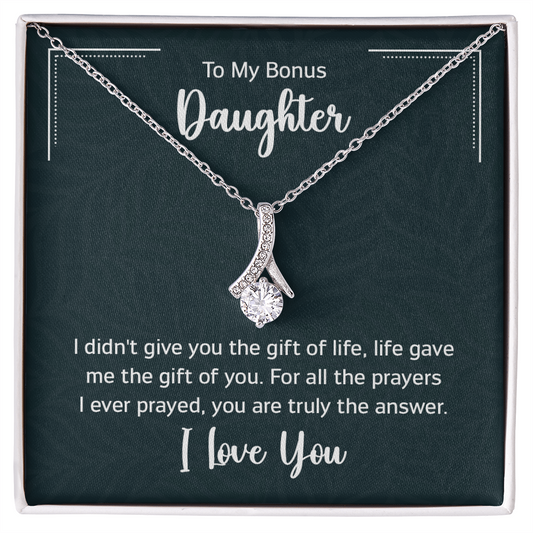 To Bonus Daughter - Life Gave the Gift of You - Alluring Beauty Necklace